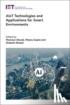 - AIoT Technologies and Applications for Smart Environments