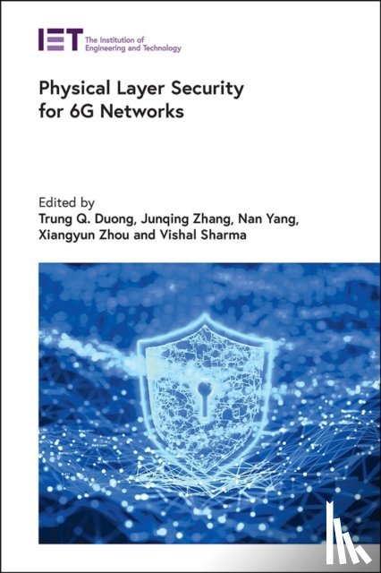  - Physical Layer Security for 6G Networks