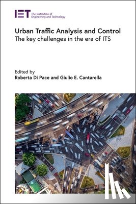 Cantarella, Giulio E. - Urban Traffic Analysis and Control: The Key Challenges in the Era of Its