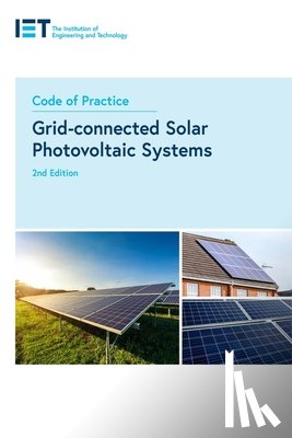 The Institution of Engineering and Technology - Code of Practice for Grid-connected Solar Photovoltaic Systems