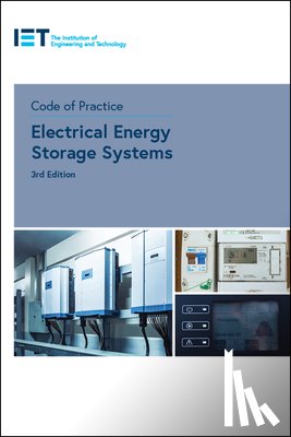 The Institution of Engineering and Technology - Code of Practice for Electrical Energy Storage Systems