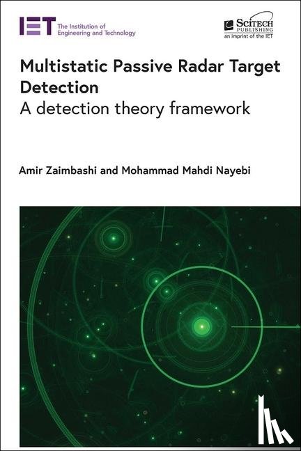 Zaimbashi, Amir (Associate Professor, Shahid Bahonar University of Kerman, Department of Electrical Engineering, Iran), Nayebi, Mohammad Mahdi (Full Professor, Sharif University of Technology, Department of Engineering, Iran) - Multistatic Passive Radar Target Detection