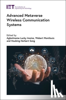Imoize, Agbotiname Lucky - Advanced Metaverse Wireless Communication Systems