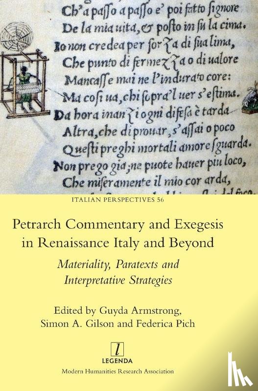  - Petrarch Commentary and Exegesis in Renaissance Italy and Beyond
