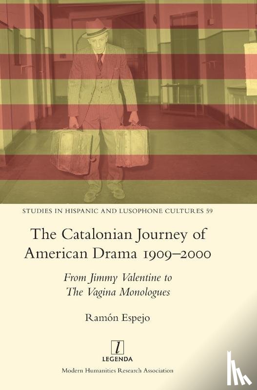 Espejo, Ram?n - The Catalonian Journey of American Drama 1909-2000