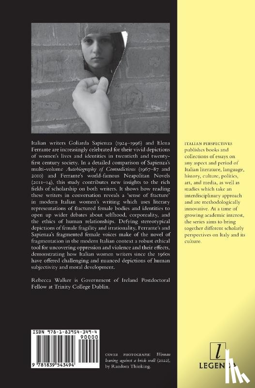 Walker, Rebecca - The Sense of Fracture in Goliarda Sapienza and Elena Ferrante