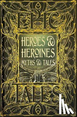 Tatar, Maria - Heroes & Heroines Myths & Tales