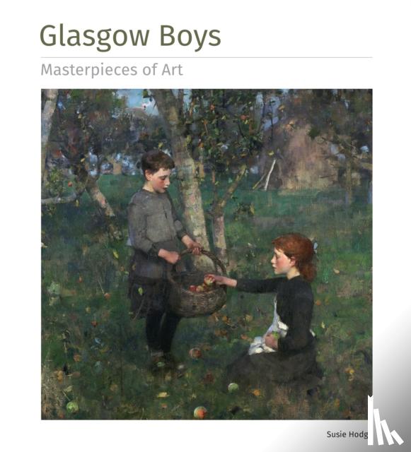 Hodge, Susie - Glasgow Boys Masterpieces of Art