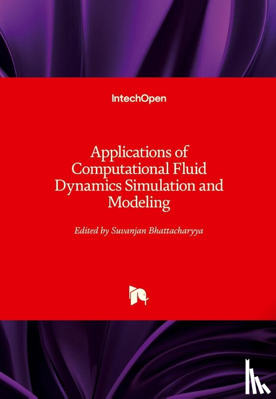  - Applications of Computational Fluid Dynamics Simulation and Modeling