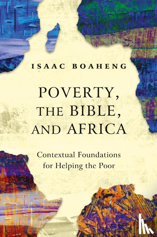 Boaheng, Isaac - Poverty, the Bible, and Africa