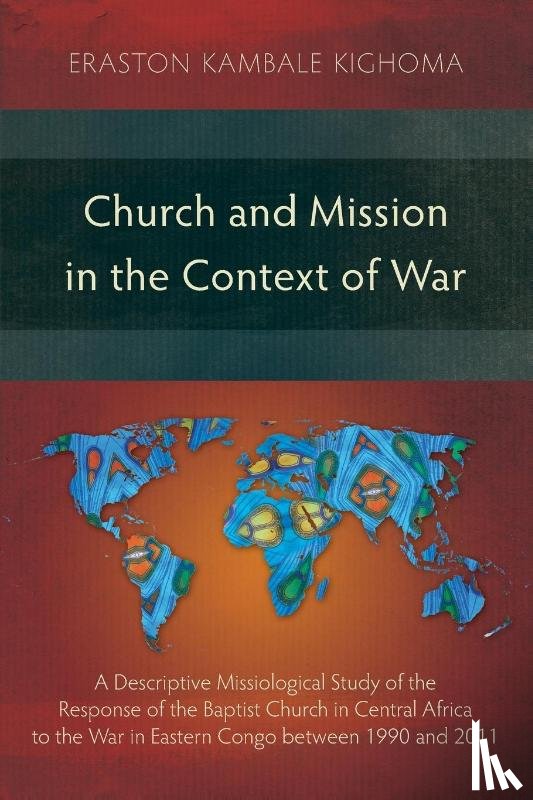 Kighoma, Eraston Kambale - Church and Mission in the Context of War