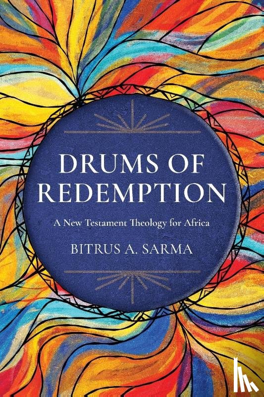 Sarma, Bitrus A. - Drums of Redemption