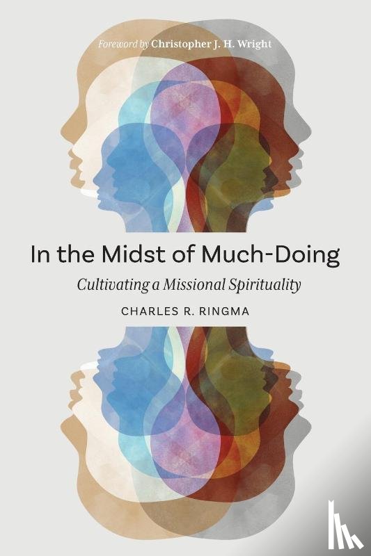 Ringma, Charles R. - In the Midst of Much-Doing