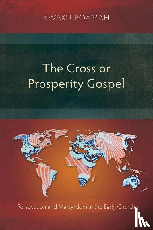 Boamah, Kwaku - The Cross or Prosperity Gospel