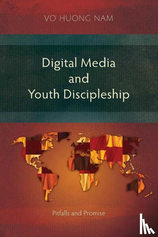 Vo, Huong Nam - Digital Media and Youth Discipleship