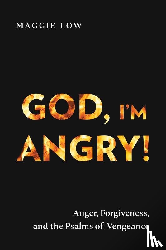 Low, Maggie - God, I’m Angry!