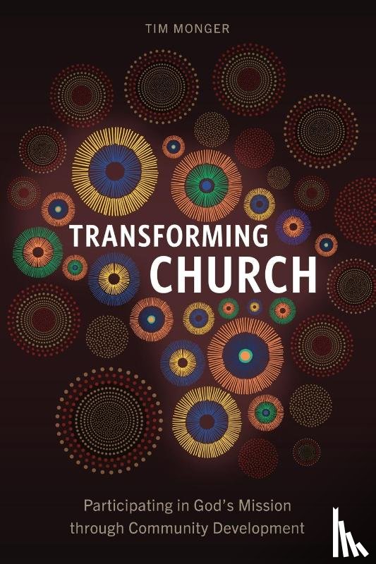 Monger, Tim - Transforming Church