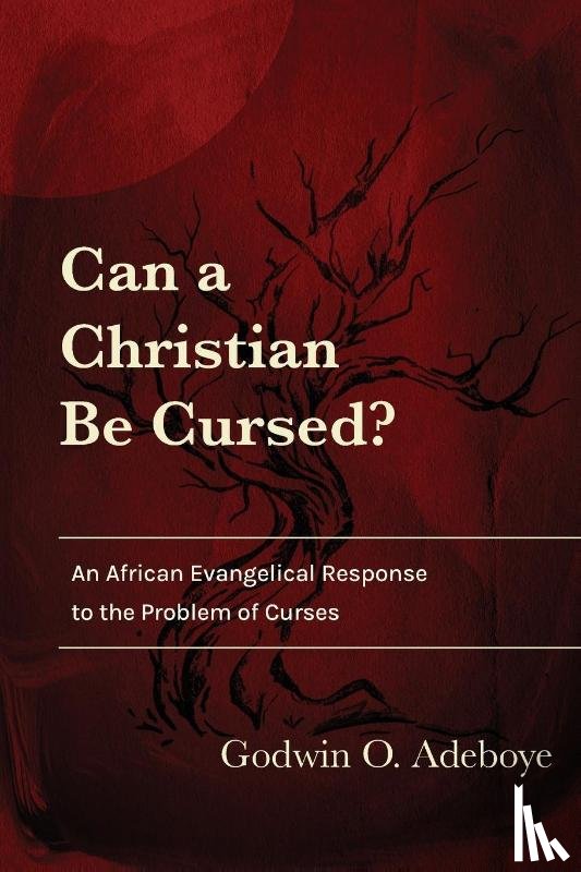 Adeboye, Godwin O. - Can a Christian Be Cursed?