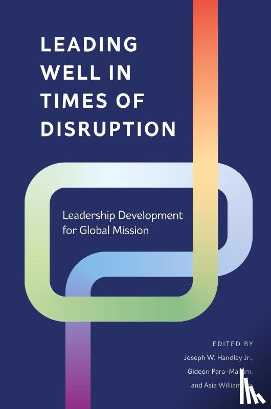  - Leading Well in Times of Disruption