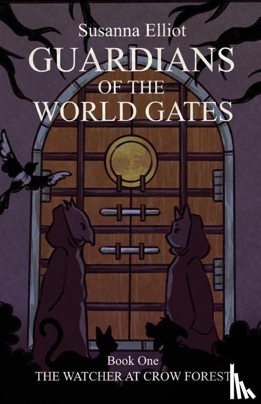 Elliot, Susanna - Guardians of the World Gates