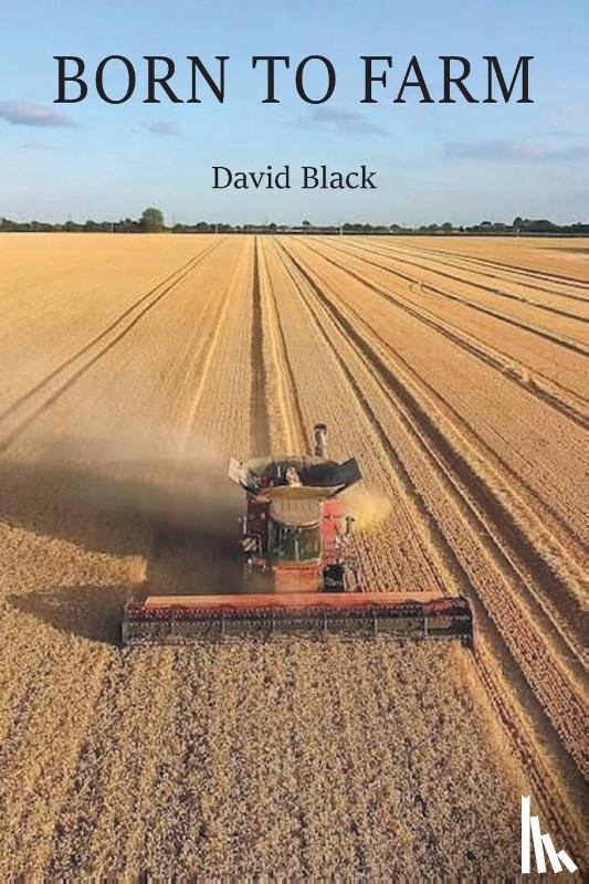 Black, David - Born to Farm