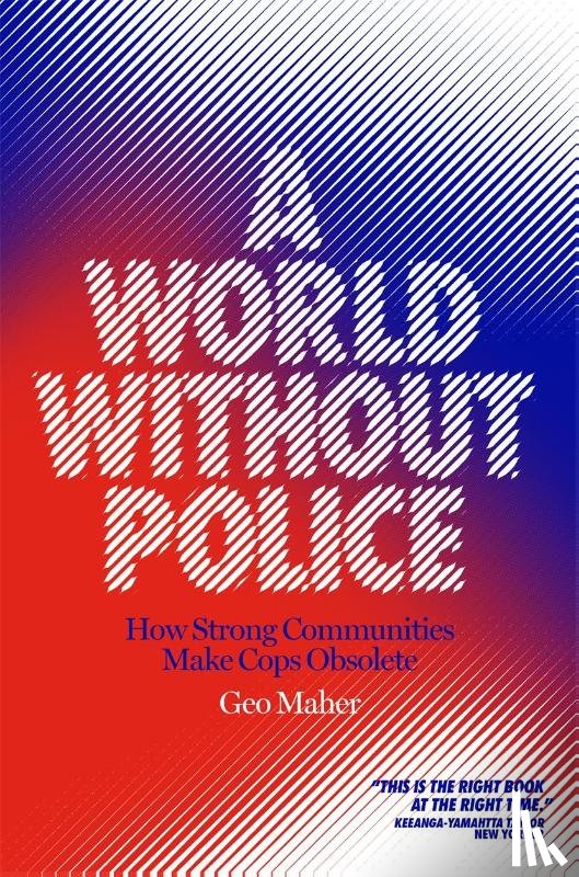 Maher, Geo - A World Without Police