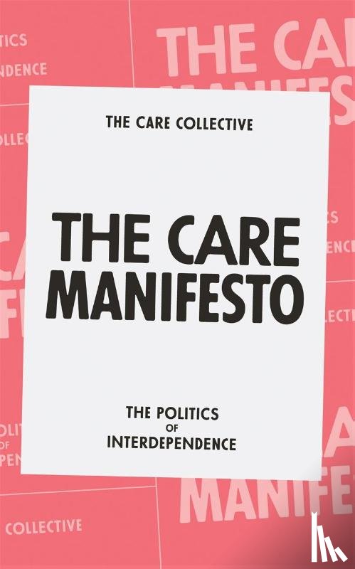 Collective, The Care - The Care Manifesto