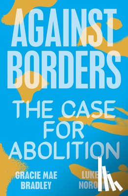Noronha, Luke de, Bradley, Gracie Mae - Against Borders