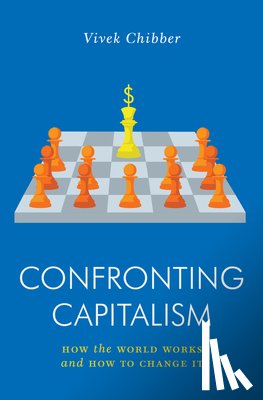 Chibber, Vivek - Confronting Capitalism