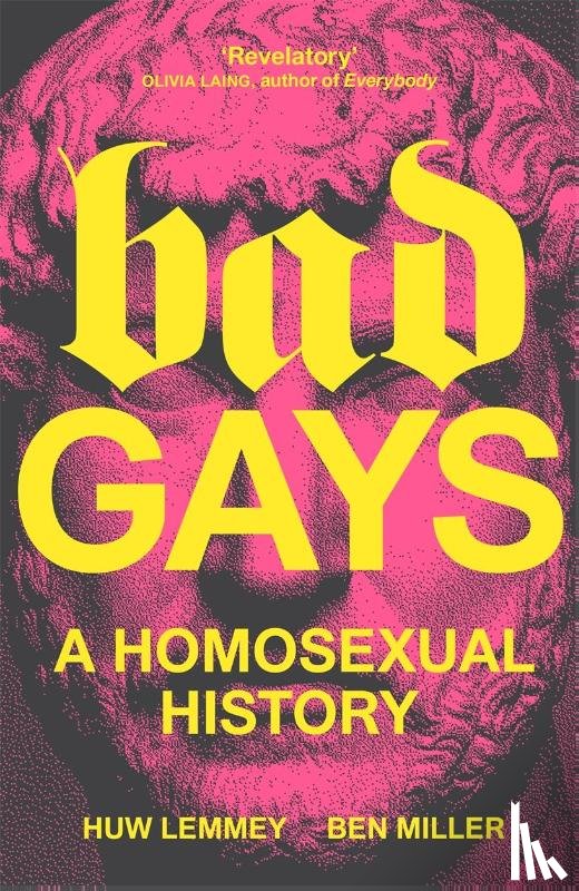 Lemmey, Huw, Miller, Ben - Bad Gays