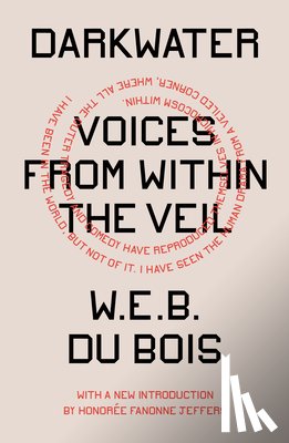 Bois, W. E. B. Du - Darkwater