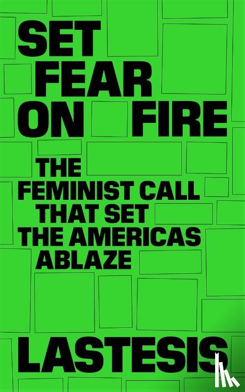 LASTESIS - Set Fear on Fire