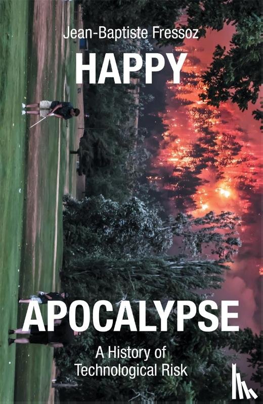 Fressoz, Jean-Baptiste - Happy Apocalypse