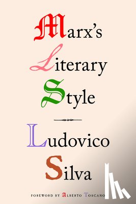 Silva, Ludovico - Marx's Literary Style
