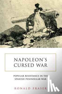 Fraser, Ronald - Napoleon's Cursed War