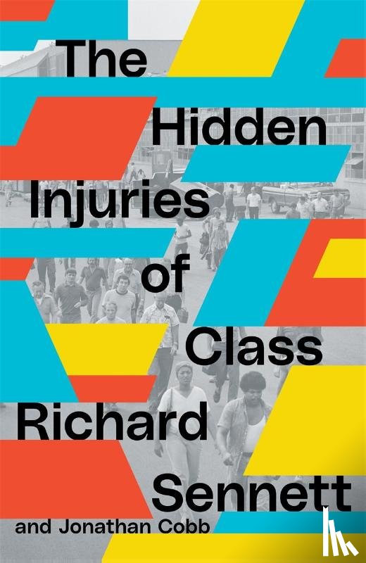 Sennett, Richard, Cobb, Jonathan - The Hidden Injuries of Class