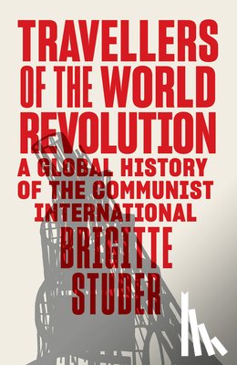 Studer, Brigitte - Travellers of the World Revolution