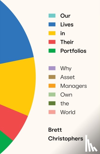 Christophers, Brett - Our Lives in Their Portfolios