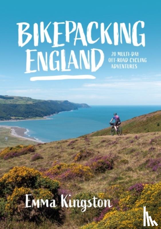 Emma Kingston (Author) - Bikepacking England
