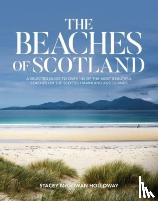McGowan Holloway, Stacey - The Beaches of Scotland