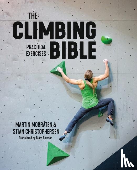 Mobraten, Martin, Christophersen, Stian - The Climbing Bible: Practical Exercises