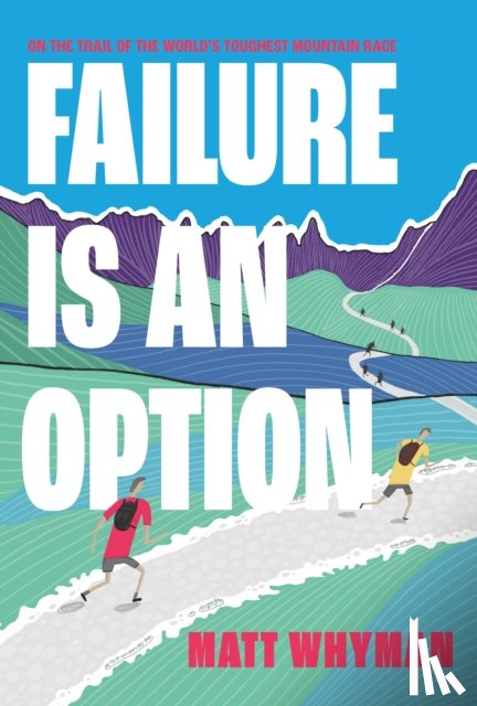 Whyman, Matt - Failure is an Option