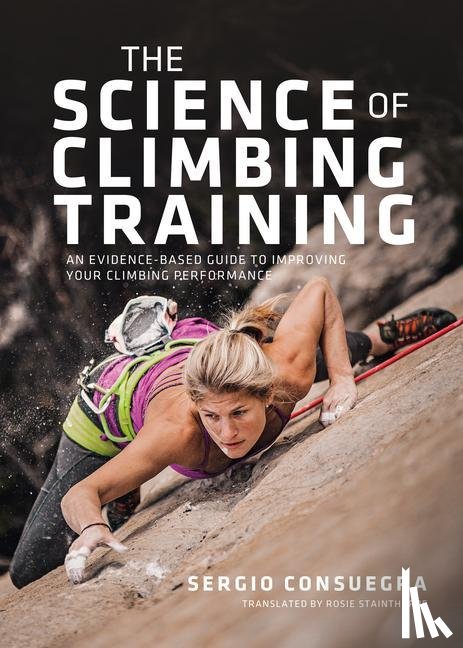 Consuegra, Sergio - The Science of Climbing Training