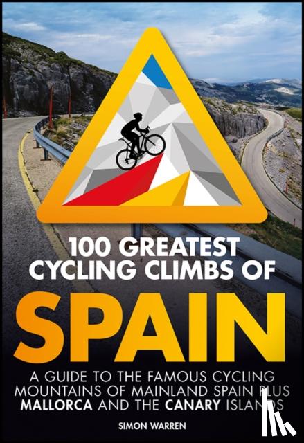 Warren, Simon - 100 Greatest Cycling Climbs of Spain