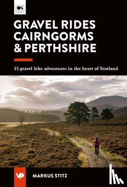 Stitz, Markus - Gravel Rides Cairngorms & Perthshire