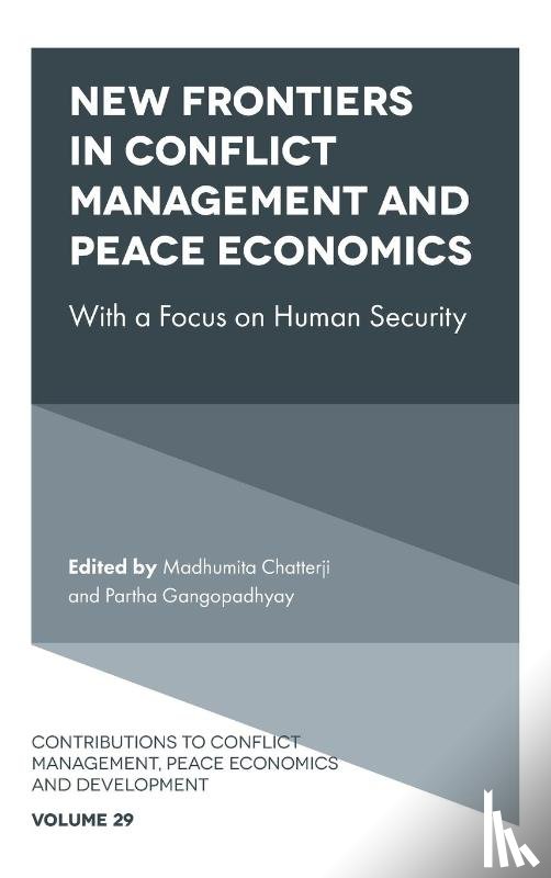  - New Frontiers in Conflict Management, Peace Economics and Peace Science