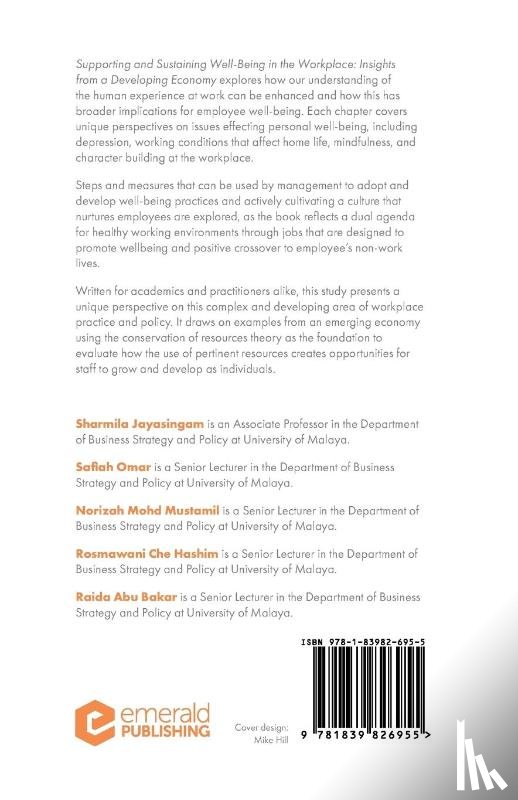 Jayasingam, Sharmila (University of Malaya, Omar, Safiah (University of Malaya, Mustamil, Norizah Mohd (University of Malaya, Hashim, Rosmawani Che (University of Malaya - Supporting and Sustaining Well-Being in the Workplace