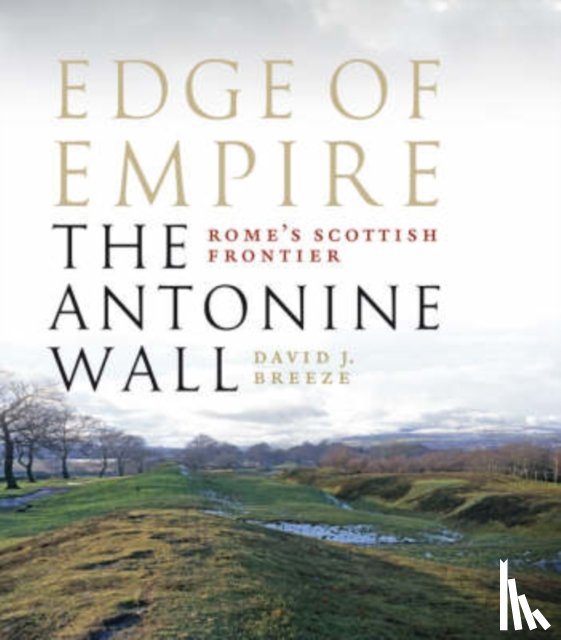 Breeze, David J. - Edge of Empire, Rome's Scottish Frontier