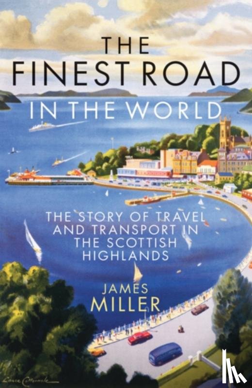 Miller, James - The Finest Road in the World