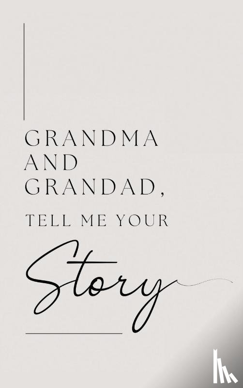 Bell, Lulu and - Grandma and Grandad, tell me your story (Hardback)